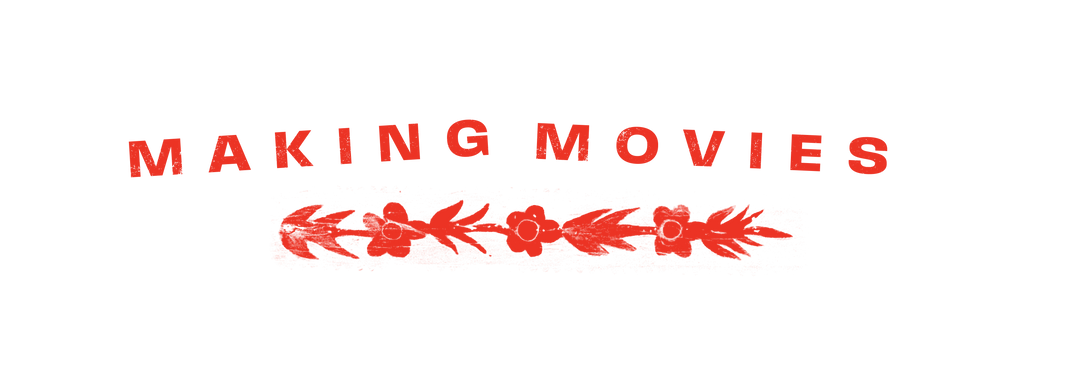 Making Movies
