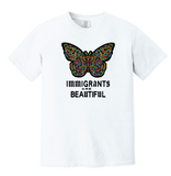 Immigrants Are Beautiful T-Shirt (Unisex)