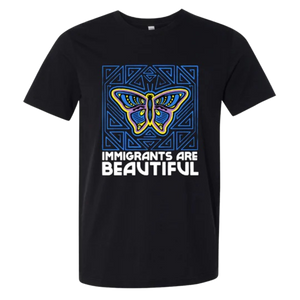 Immigrants Are Beautiful T-Shirt
