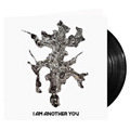 I Am Another You + You Are Another Me — Deluxe Vinyl