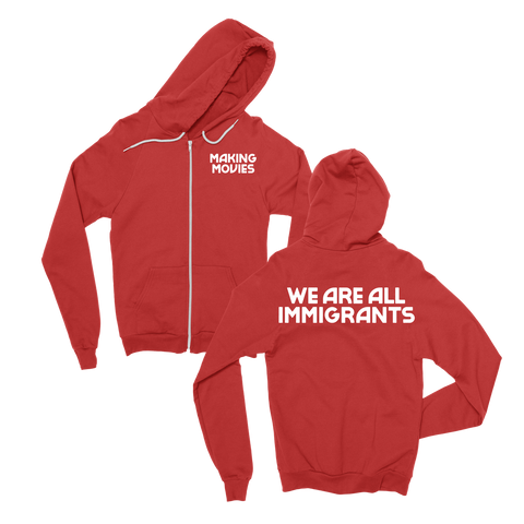 We Are All Immigrants Red Zip Up Hoodie